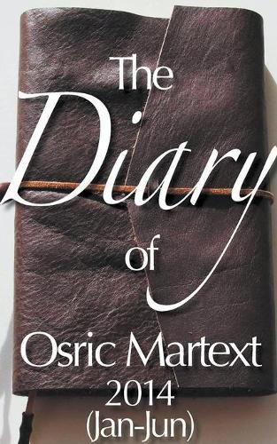 Cover image for 2014 (Jan-Jun) - The Diary of Osric Martext