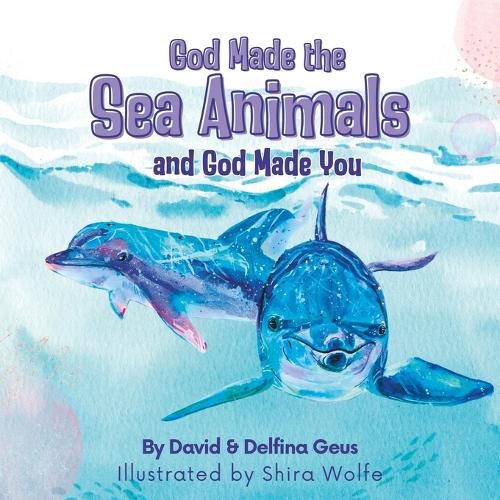 Cover image for God Made the Sea Animals and God Made You