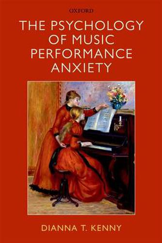 Cover image for The Psychology of Music Performance Anxiety