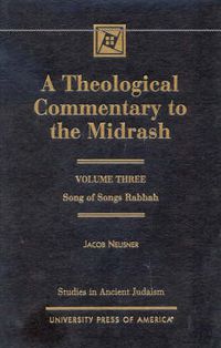 Cover image for A Theological Commentary to the Midrash: Song of Songs Rabbah