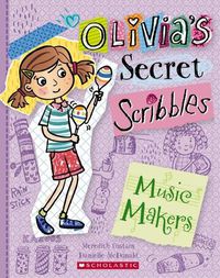Cover image for Music Makers (Olivia's Secret Scribbles #7)
