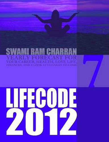 Cover image for Life Code 7 Yearly Forecast for 2012