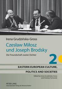Cover image for Czeslaw Milosz Und Joseph Brodsky: Die Freundschaft Zweier Dichter