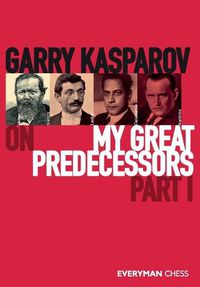 Cover image for Garry Kasparov on My Great Predecessors, Part One