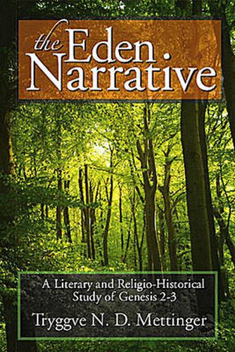 The Eden Narrative: A Literary and Religio-Historical Study of Genesis 2-3