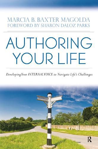 Cover image for Authoring Your Life: Developing Your INTERNAL VOICE to Navigate Life's Challenges