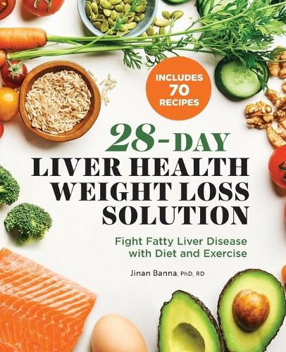 28-Day Liver Health Weight Loss Solution: Fight Fatty Liver Disease with Diet and Exercise