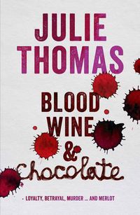 Cover image for Blood, Wine and Chocolate