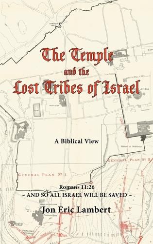 Cover image for The Temple and the Lost Tribes of Israel