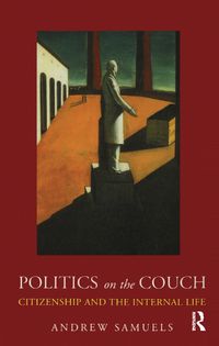 Cover image for Politics on the Couch: Citizenship and the Internal Life