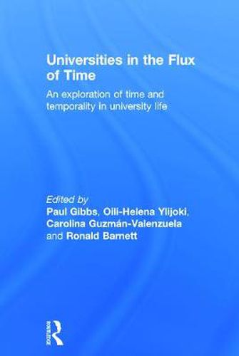 Cover image for Universities in the Flux of Time: An exploration of time and temporality in university life