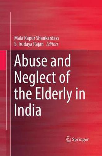 Cover image for Abuse and Neglect of the Elderly in India