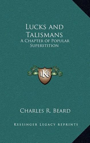 Cover image for Lucks and Talismans: A Chapter of Popular Superstition