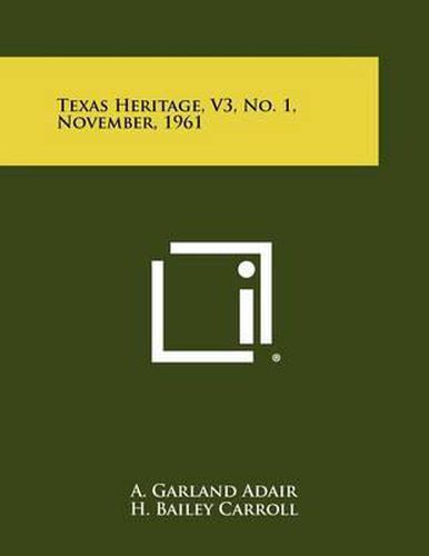 Cover image for Texas Heritage, V3, No. 1, November, 1961