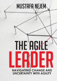 Cover image for The Agile Leader