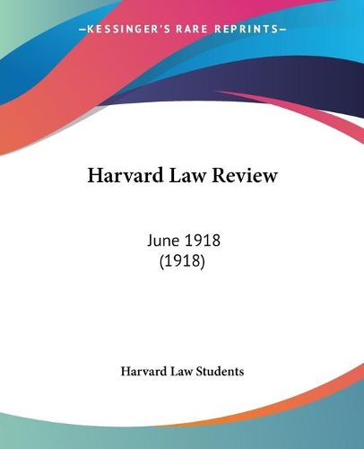 Cover image for Harvard Law Review: June 1918 (1918)