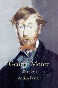 Cover image for George Moore, 1852-1933