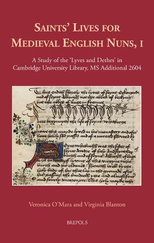 Cover image for Saints' Lives for Medieval English Nuns: An Edition of Cambridge University Library, MS Additional 2604