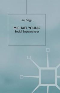 Cover image for Michael Young: Social Entrepreneur