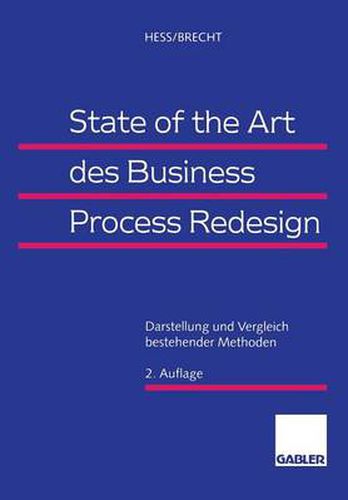 Cover image for State of the Art Des Business Process Redesign: Darstellung Und Vergleich Bestehender Methoden