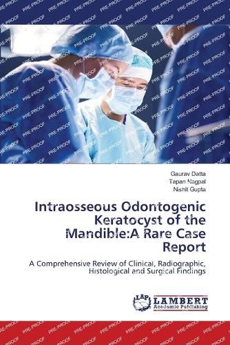 Cover image for Intraosseous Odontogenic Keratocyst of the Mandible