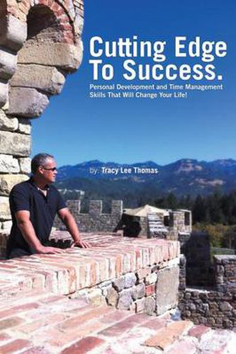 Cover image for The Cutting Edge to Success: Personal Development and Time Management Skills That Will Change Your Life!