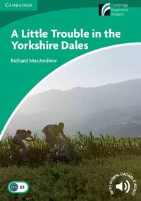 Cover image for A Little Trouble in the Yorkshire Dales Level 3 Lower Intermediate