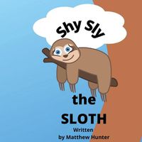 Cover image for Shy Sly the Sloth