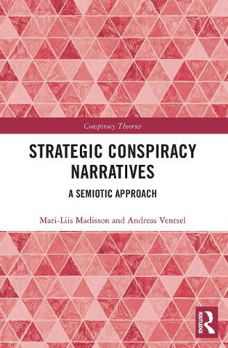 Cover image for Strategic Conspiracy Narratives: A Semiotic Approach