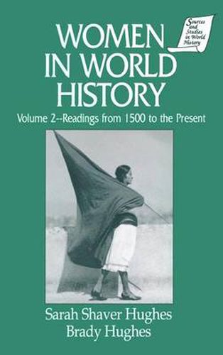 Women in World History: v. 2: Readings from 1500 to the Present: Readings from 1500 to the Present