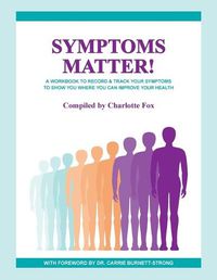 Cover image for Symptoms Matter!