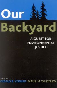 Cover image for Our Backyard: A Quest for Environmental Justice