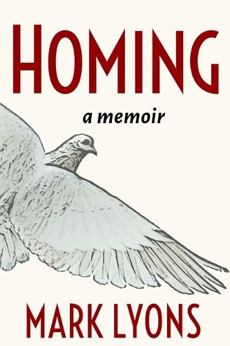 Cover image for Homing: A Memoir