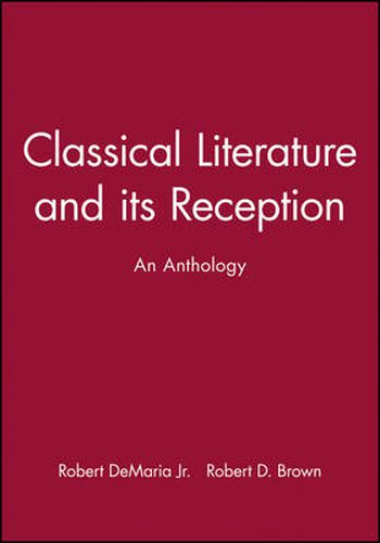 Cover image for Classical Literature and its Reception: An Anthology