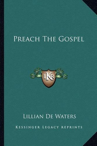 Cover image for Preach the Gospel