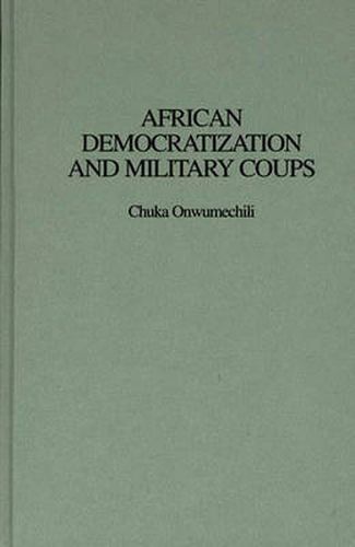 Cover image for African Democratization and Military Coups