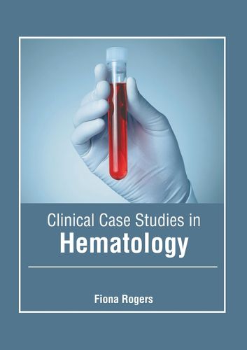 Cover image for Clinical Case Studies in Hematology