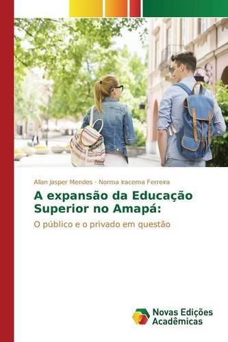 Cover image for A Expansao Da Educacao Superior No Amapa