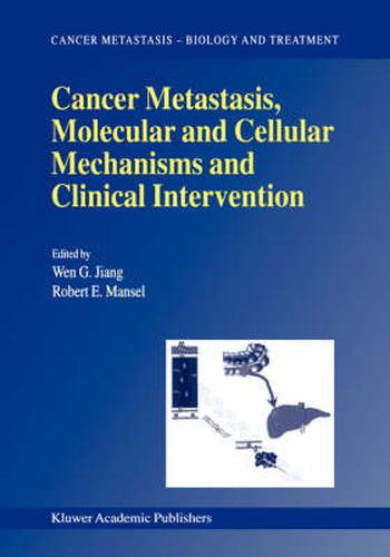 Cover image for Cancer Metastasis, Molecular and Cellular Mechanisms and Clinical Intervention