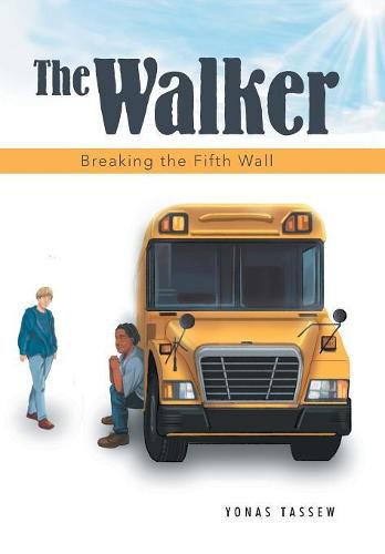 Cover image for The Walker: Breaking the Fifth Wall