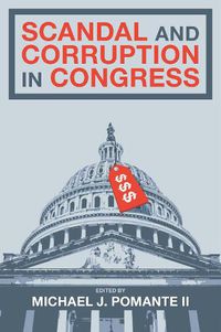 Cover image for Scandal and Corruption in Congress