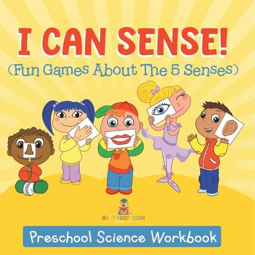 Cover image for I Can Sense! (Fun Games About The 5 Senses)