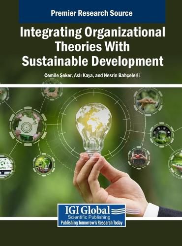 Cover image for Integrating Organizational Theories With Sustainable Development