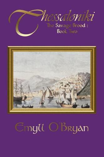 Cover image for Thessaloniki: The Savage Brood - Book Two