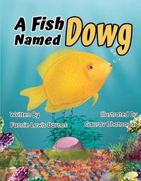 Cover image for A Fish Named Dowg