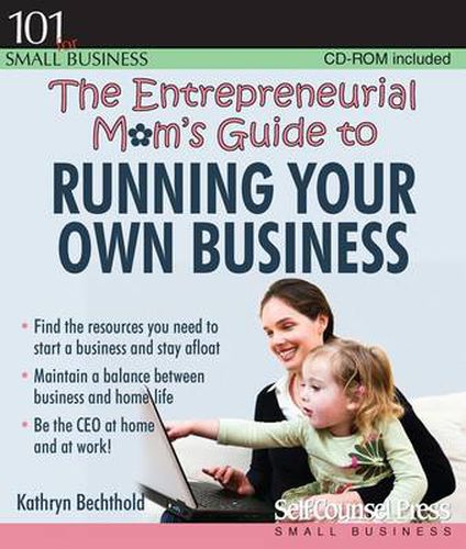 Cover image for The Entrepreneurial Mom's Guide to Running Your Own Business