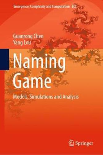 Cover image for Naming Game: Models, Simulations and Analysis