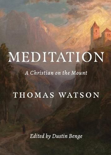 Cover image for Meditation: A Christian on the Mount