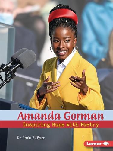 Amanda Gorman: Inspiring Hope with Poetry