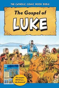 Cover image for The Catholic Comic Book Bible: Gospel of Luke